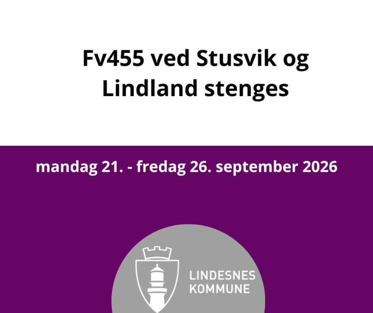 Lenke til artikkel: Fv455 ved Stusvik og Lindland blir stengt i uke 39