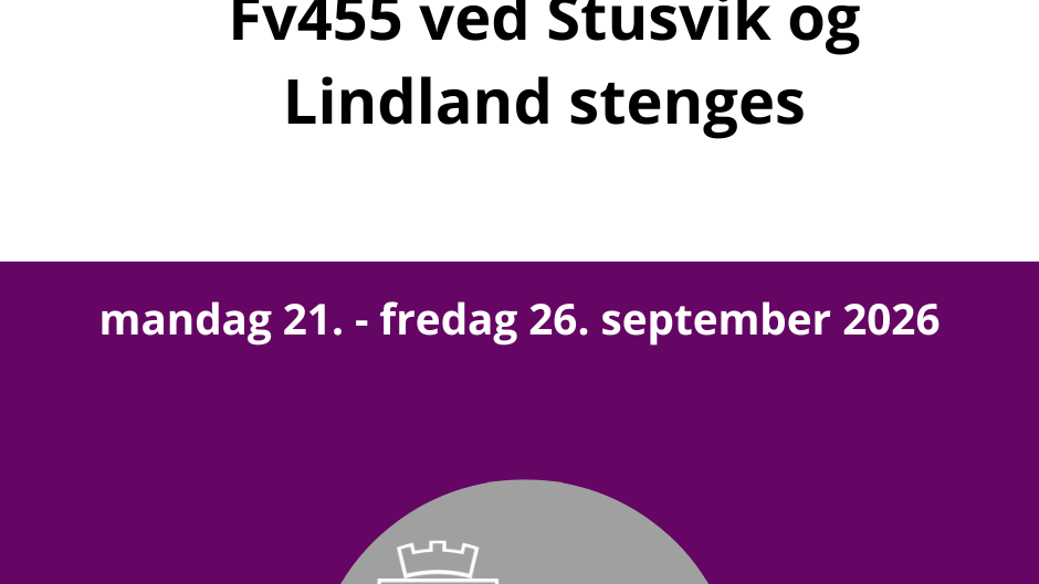Lenke til artikkel: Fv455 ved Stusvik og Lindland blir stengt i uke 39